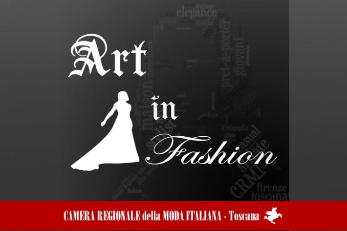 La Camera Regionale della Moda Italiana presenta: "Art in Fashion" seconda edizione.
